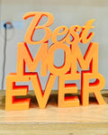 Best Mom Ever Quote Stand