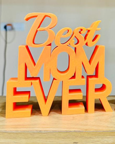 Best Mom Ever Quote Stand