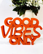 Good Vibes Only Quote Stand