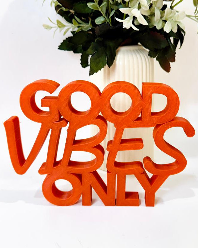 Good Vibes Only Quote Stand