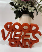 Good Vibes Only Quote Stand 2